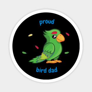 Parrot bird owners - Proud bird dad Magnet